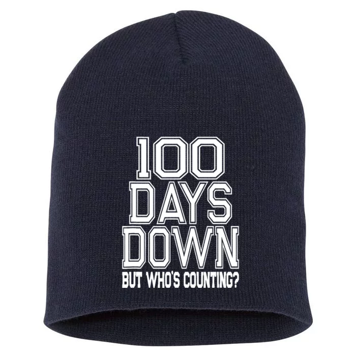 Funny 100 Days Of School Quote Teacher Student Short Acrylic Beanie