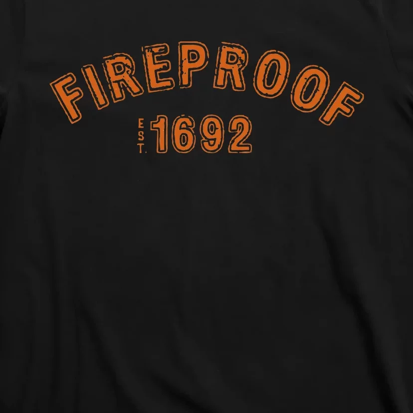 Fireproof 1692 T-Shirt