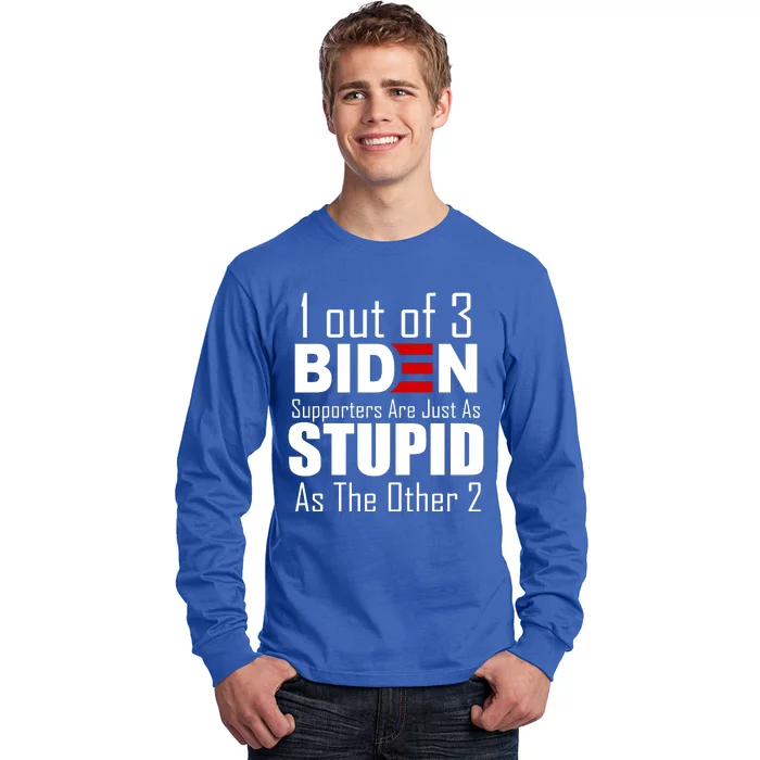 Funny 1 Out Of 3 Biden Supporters Are Just As The Other 2 Long Sleeve Shirt