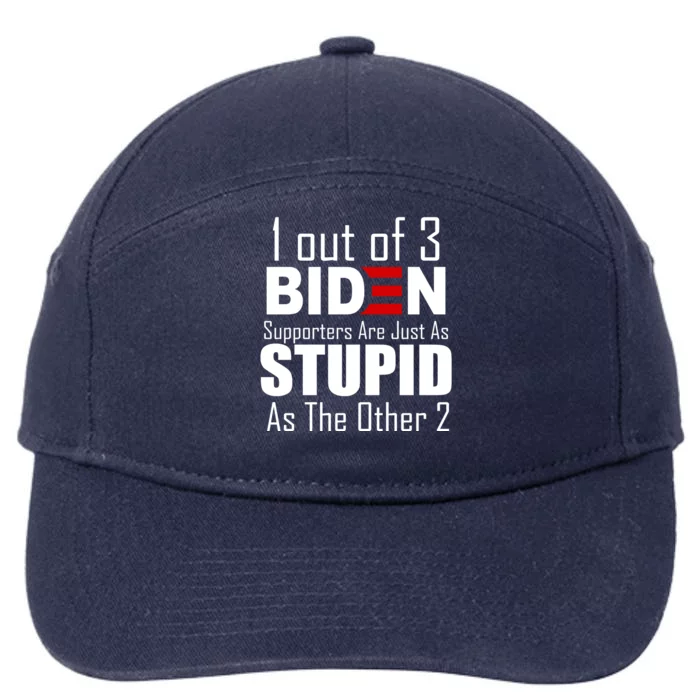 Funny 1 Out Of 3 Biden Supporters Are Just As The Other 2 7-Panel Snapback Hat