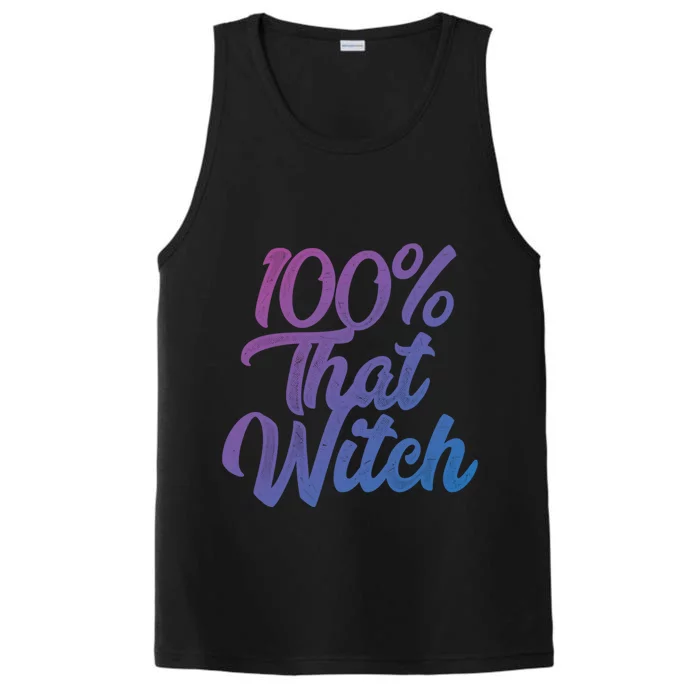 Funny 100 Percent That Witch Great Gift Performance Tank