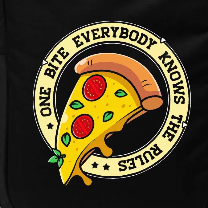 Funny 1 Pizza Everybody Knows The Rules Impact Tech Backpack