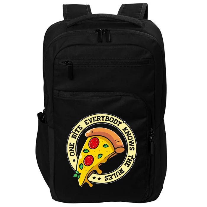 Funny 1 Pizza Everybody Knows The Rules Impact Tech Backpack