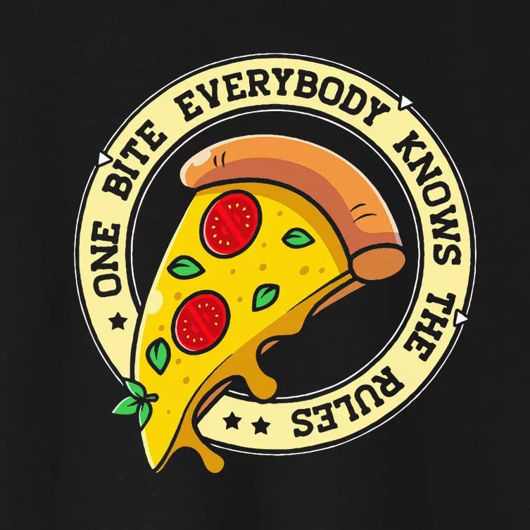 Funny 1 Pizza Everybody Knows The Rules Women's Crop Top Tee