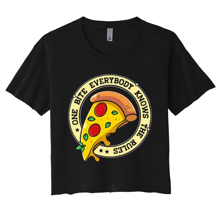 Funny 1 Pizza Everybody Knows The Rules Women's Crop Top Tee