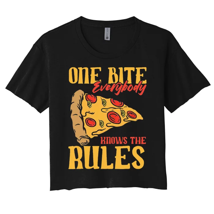 Funny 1 Pizza Everybody Knows The Rules Food Lover Women's Crop Top Tee