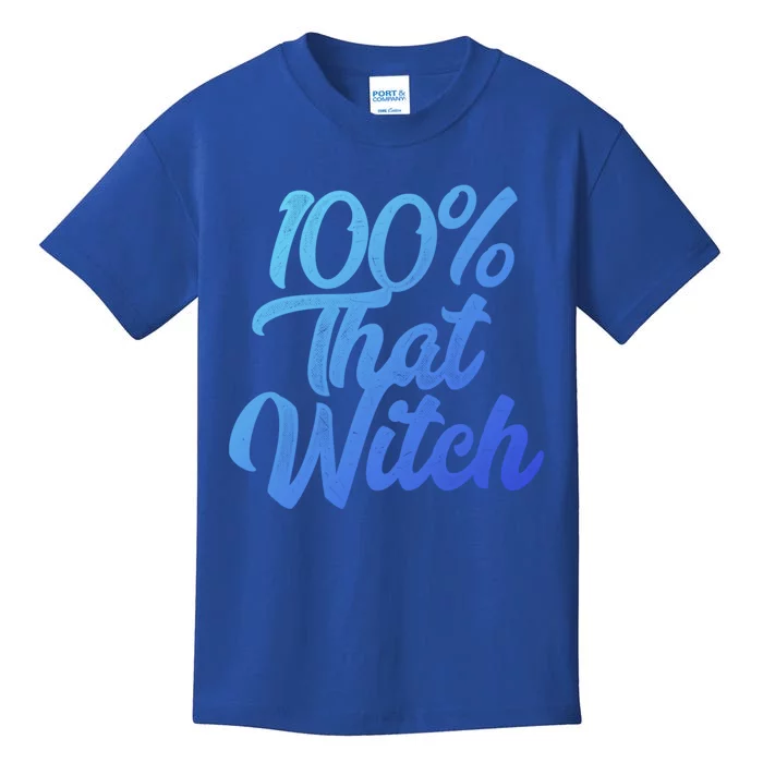 Funny 100 Percent That Witch Great Gift Kids T-Shirt