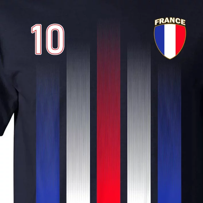 France 10 Soocer Jersey France Football Fan Soccer Tall T-Shirt