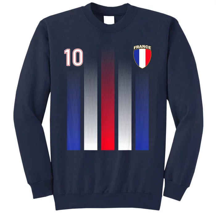 France 10 Soocer Jersey France Football Fan Soccer Tall Sweatshirt