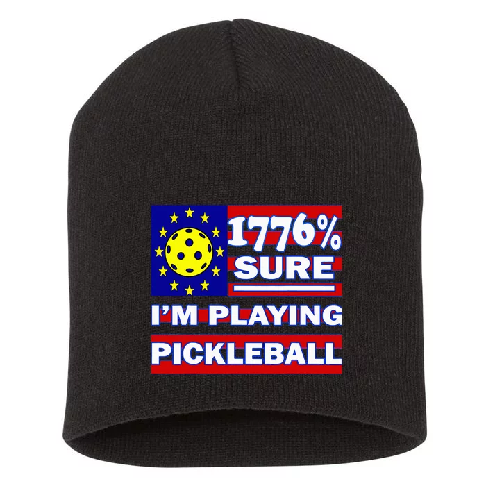 Funny 1776 Sure IM Playing Pickleball Short Acrylic Beanie