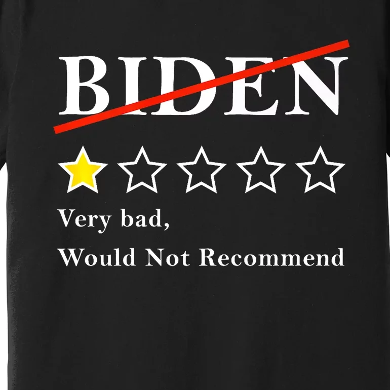 Funny 1 Star Anti Biden Very Bad Would Not Recommend Premium T-Shirt