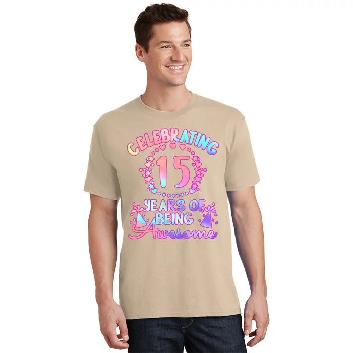 Funny 15 Years Of Being Awesome! 15 Year Old Birthday Girl T-Shirt