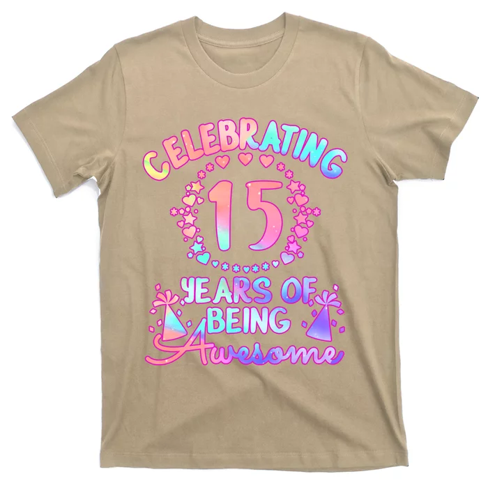 Funny 15 Years Of Being Awesome! 15 Year Old Birthday Girl T-Shirt