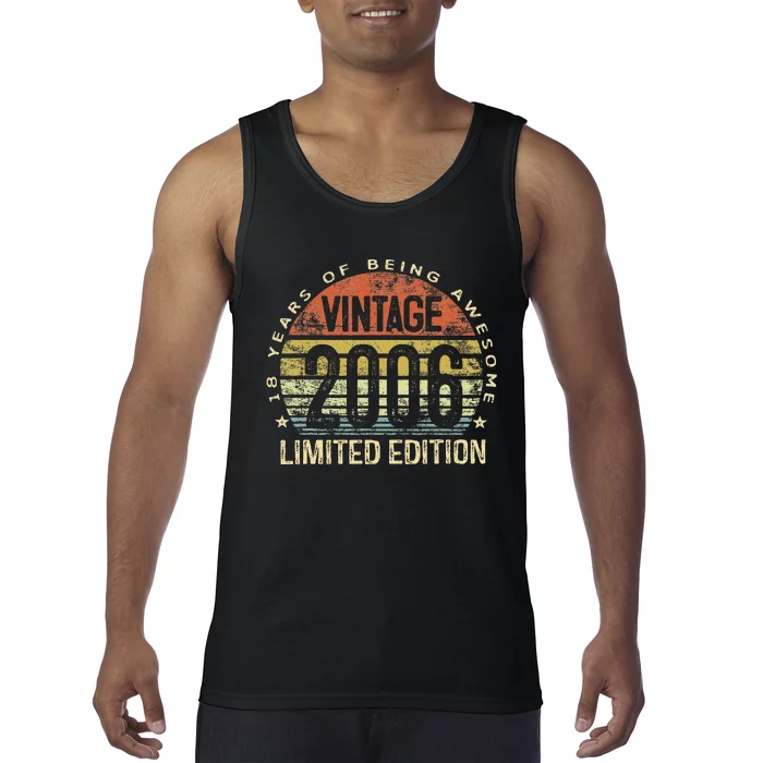 Funny 18 Year Old Gifts Vintage 2006 Limited Edition 18th Birthday Tank Top