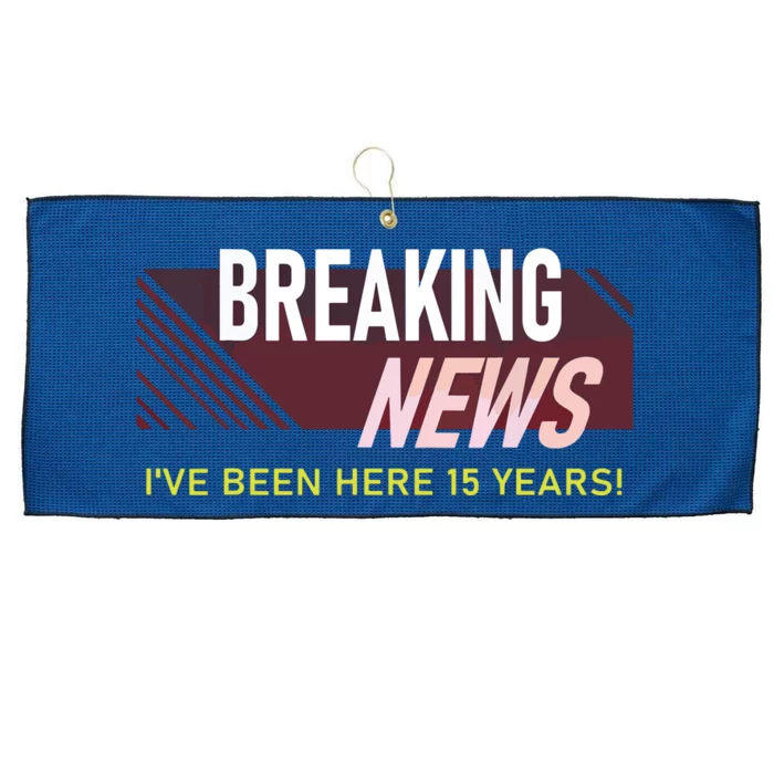 Funny 15 Year Work Anniversary 15th Employee Appreciation Large Microfiber Waffle Golf Towel