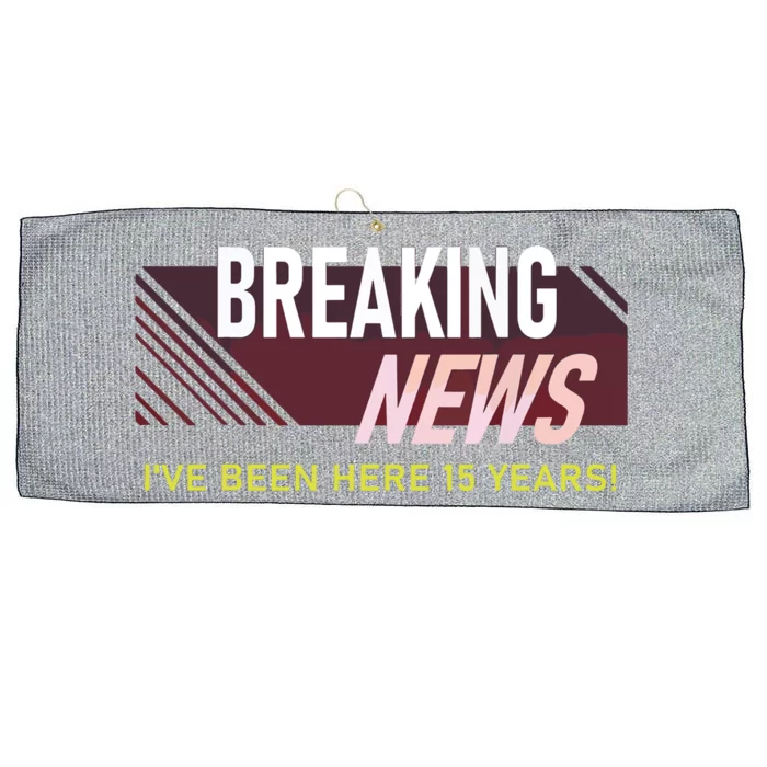 Funny 15 Year Work Anniversary 15th Employee Appreciation Large Microfiber Waffle Golf Towel