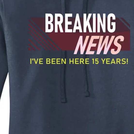 Funny 15 Year Work Anniversary 15th Employee Appreciation Women's Pullover Hoodie