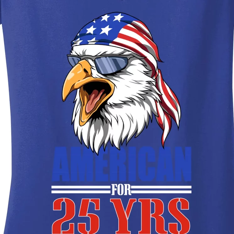 Funny 25th Birthday Cool Gift Usa Eagle Patriotic Gift Women's V-Neck T-Shirt