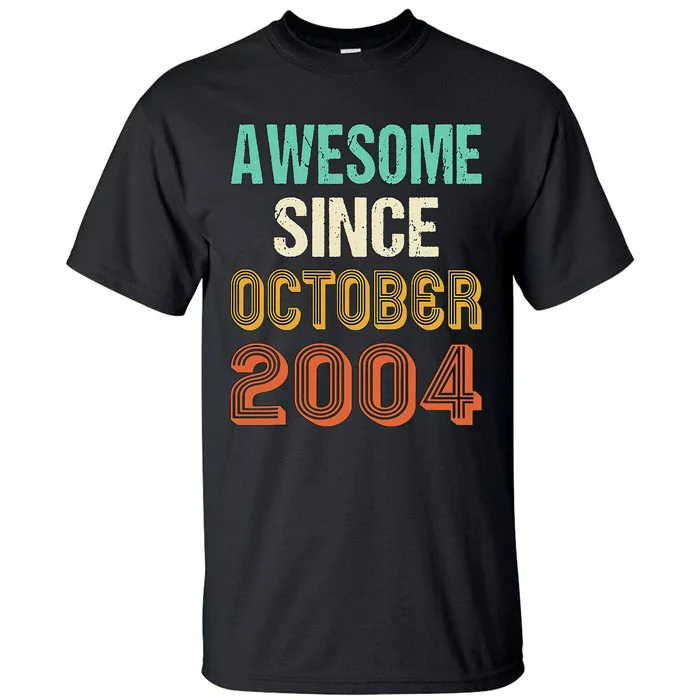 Funny 20th Birthday Awesome Since Oct 2004 Born In October Tall T-Shirt