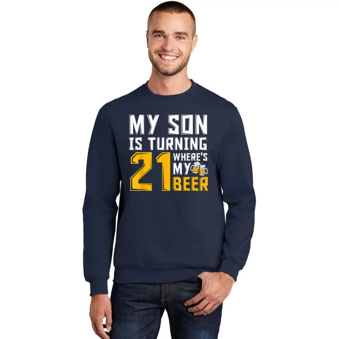 Funny 21st Birthday 21 Year Old Son Dad Mom Family Birthday Sweatshirt