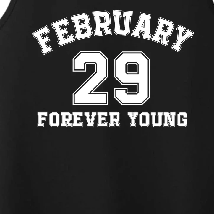 February 29 Forever Young I’M A Leap Year Baby Leap Day Leap Year 02 29 Performance Tank