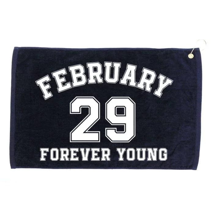 February 29 Forever Young I’M A Leap Year Baby Leap Day Leap Year 02 29 Grommeted Golf Towel