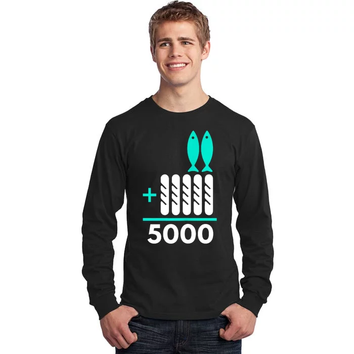 Funny 2 Fish +5 Loaves = 5000/5 Loaves And 2 Fish Gift Tall Long Sleeve T-Shirt