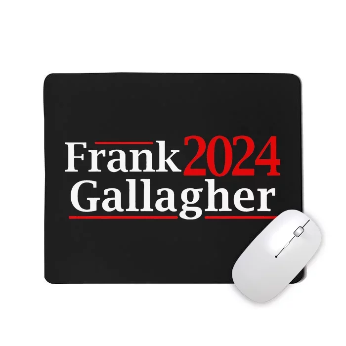 frank 2024 gallagher Mousepad