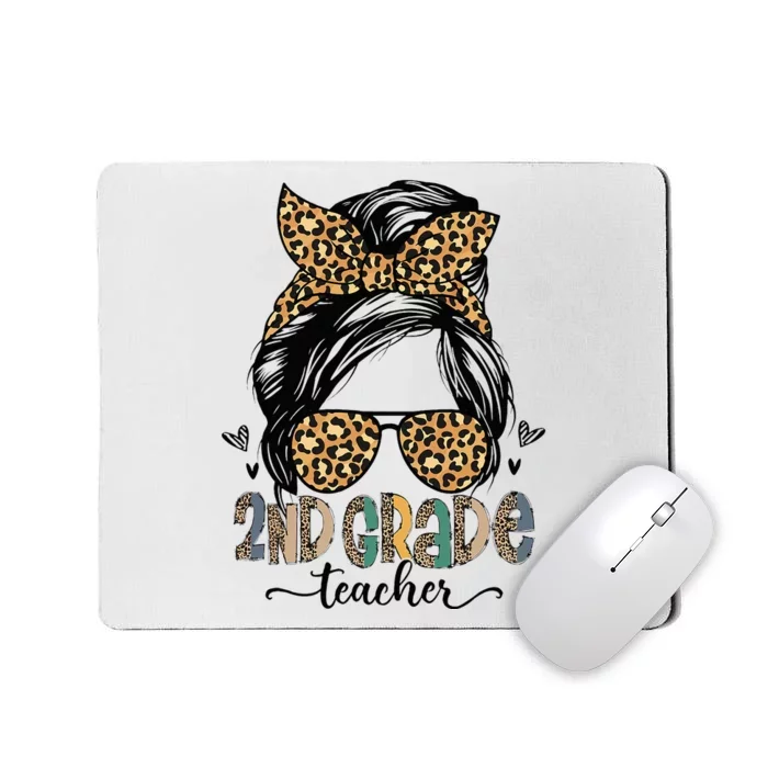 Funny 2nd Grade Teacher Messy Bun Leopard Back To School Mousepad