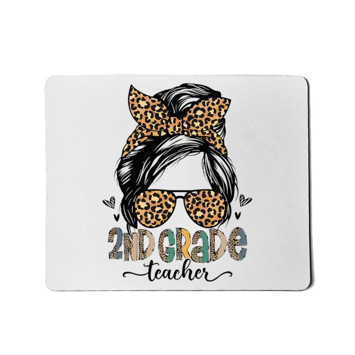 Funny 2nd Grade Teacher Messy Bun Leopard Back To School Mousepad