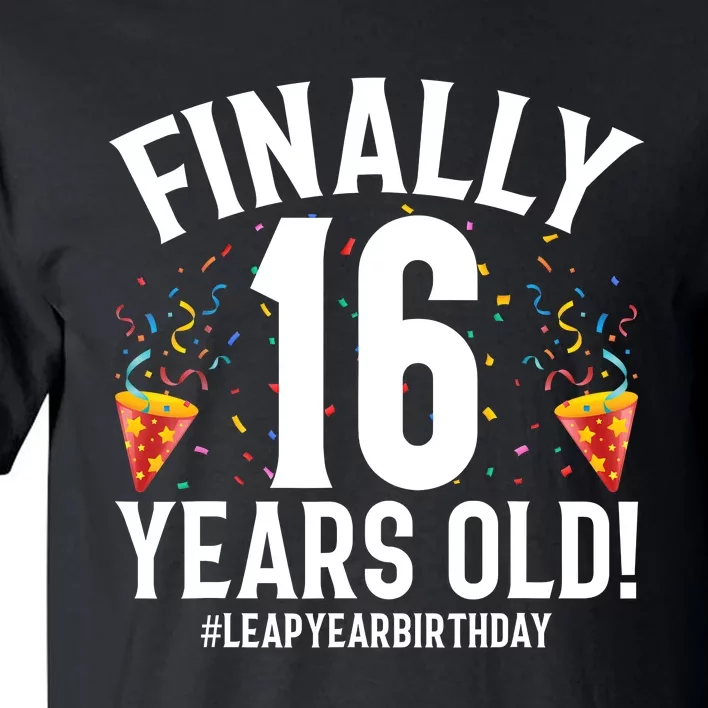 Feb 29th Leap Year 2024 16 Years Old Birthday Party Gifts Tall T-Shirt