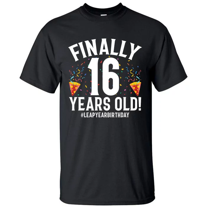 Feb 29th Leap Year 2024 16 Years Old Birthday Party Gifts Tall T-Shirt