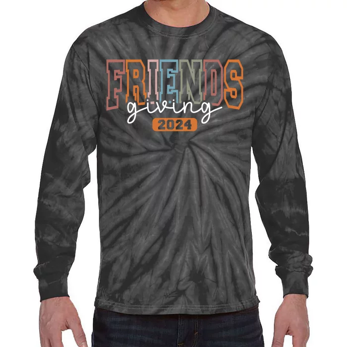 Friendsgiving 2024 Matching Friends Thanksgiving 2024 Tie-Dye Long Sleeve Shirt