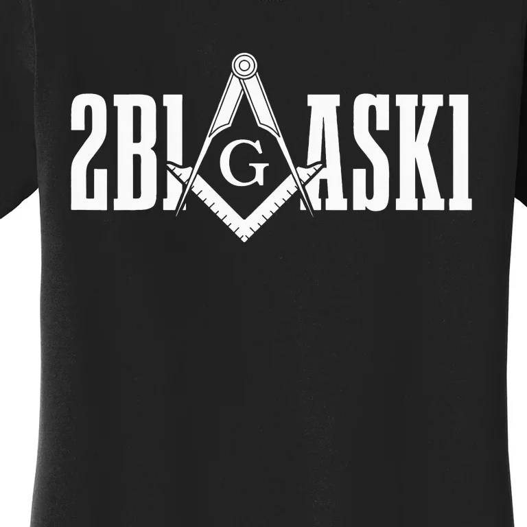 Freemason 2B1ASK1 Mason Masonic Square & Compass Women's T-Shirt