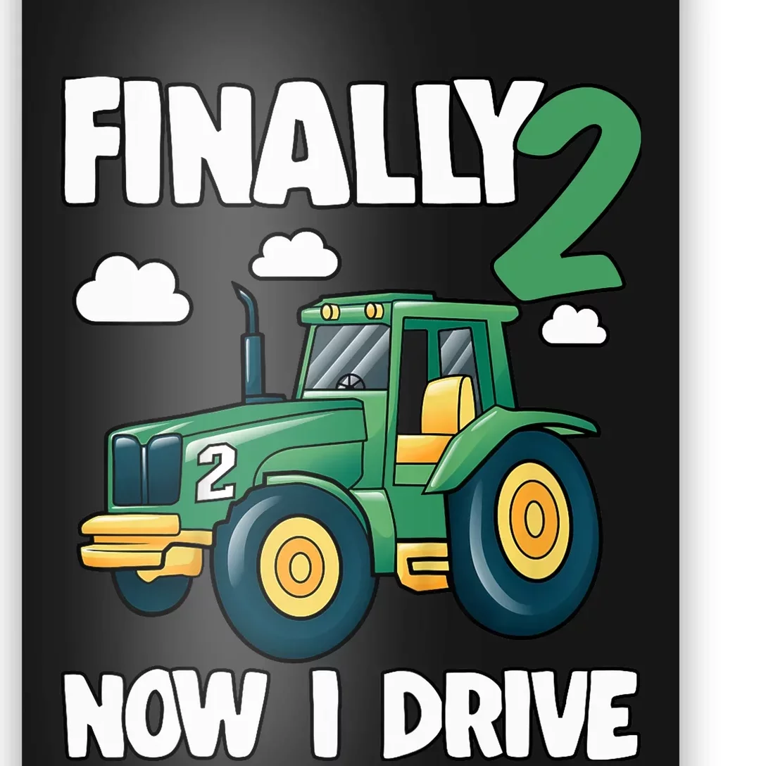 Finally 2 Now I Drive 2nd Birthday Party Boy Tractor Poster