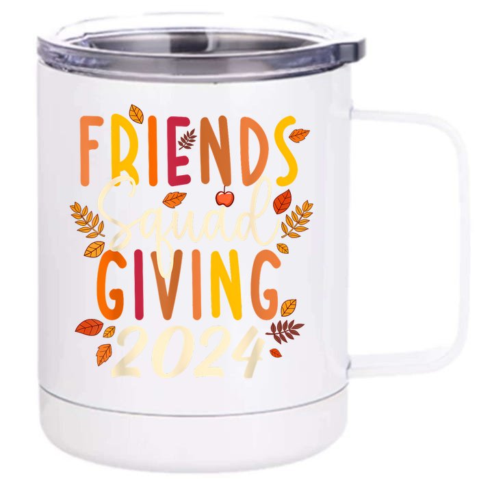 Friendsgiving 2024 Squad Thanksgiving Group Matching Front & Back 12oz Stainless Steel Tumbler Cup