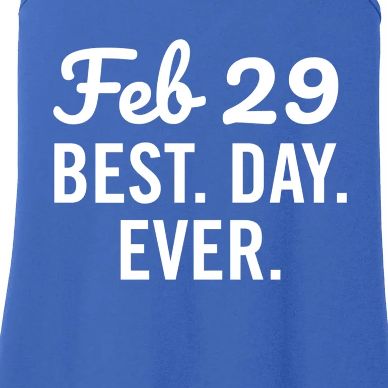 February 29 The Best Leap Day Leap Year Birthday Gift Ladies Essential Tank