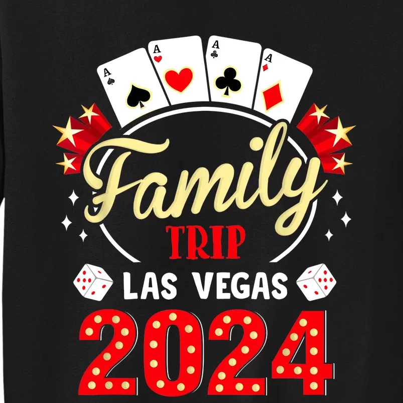 Funny 2024 Vegas Family Trip Vacation Party Las Vegas Squad Sweatshirt