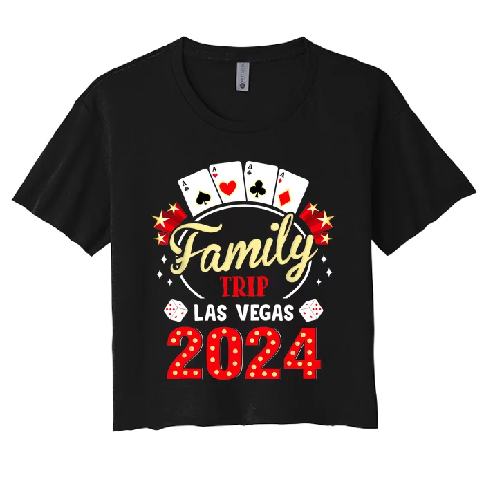 Funny 2024 Vegas Family Trip Vacation Party Las Vegas Squad Women's Crop Top Tee