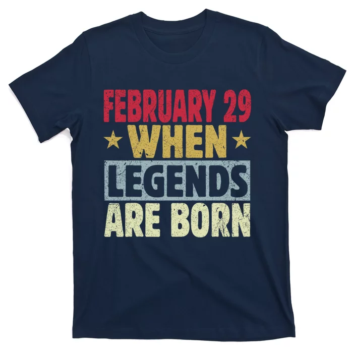 February 29 When Legends Are Born T-Shirt