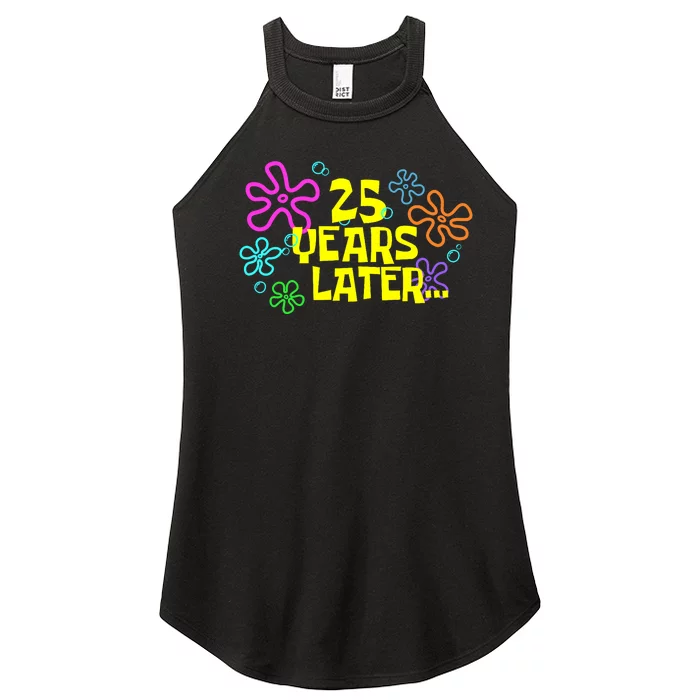 Funny 25 Years Later 25th Birthday Party 25 Year Old Meme Women’s Perfect Tri Rocker Tank