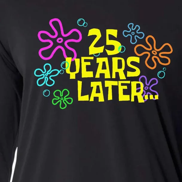 Funny 25 Years Later 25th Birthday Party 25 Year Old Meme Gift Cooling Performance Long Sleeve Crew