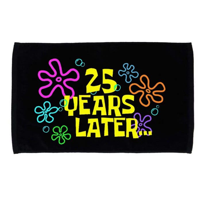 Funny 25 Years Later 25th Birthday Party 25 Year Old Meme Gift Microfiber Hand Towel