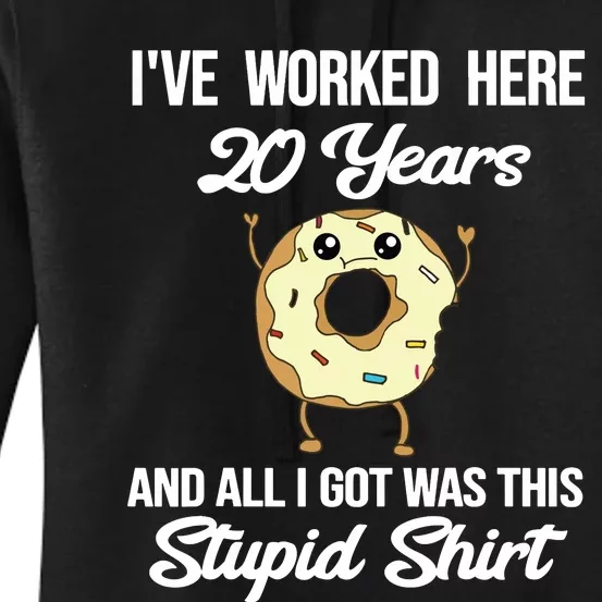 Funny 20 Year Work Anniversary Appreciation Saying Joke 20th Women's Pullover Hoodie