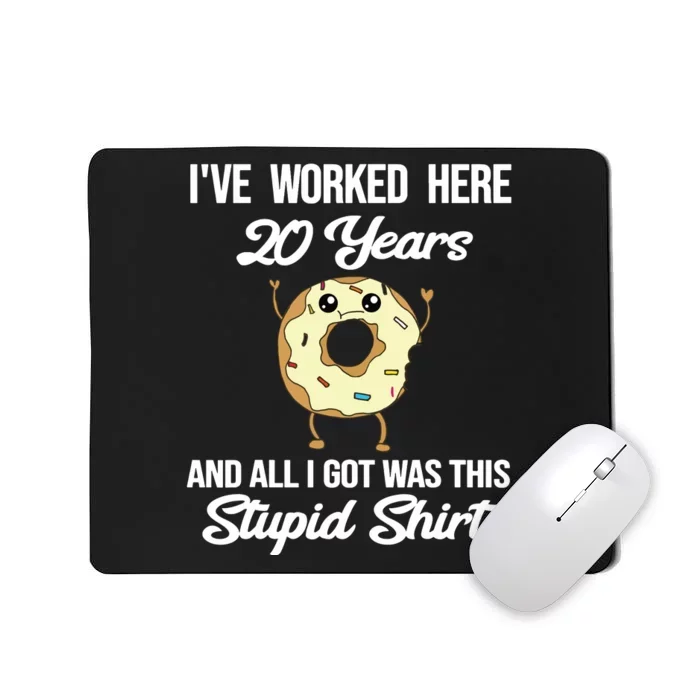 Funny 20 Year Work Anniversary Appreciation Saying Joke 20th Mousepad