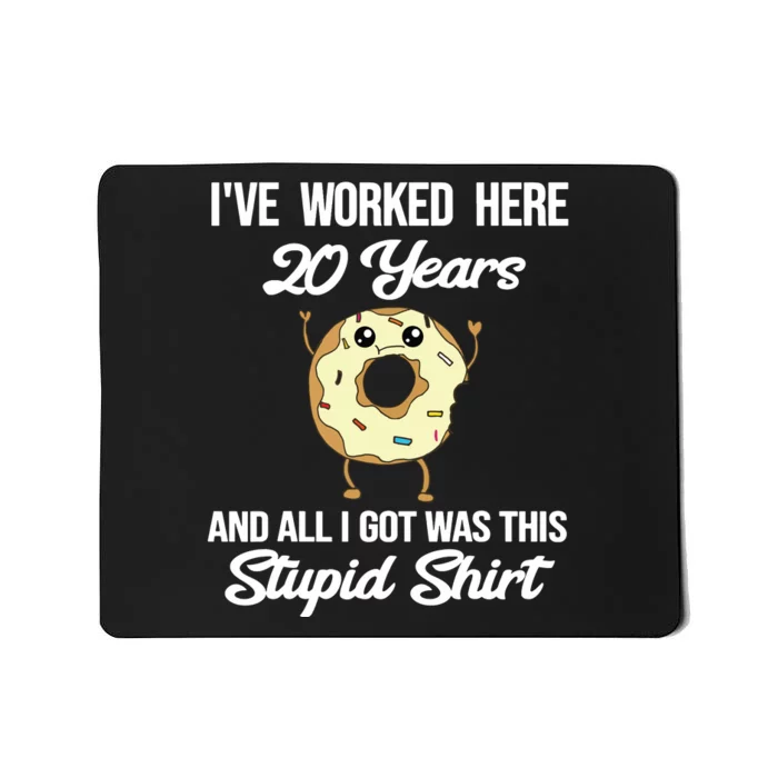 Funny 20 Year Work Anniversary Appreciation Saying Joke 20th Mousepad