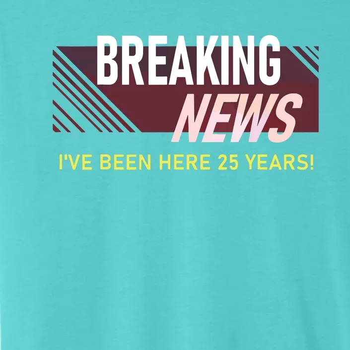 Funny 25 Year Work Anniversary 25th Employee Appreciation ChromaSoft Performance T-Shirt