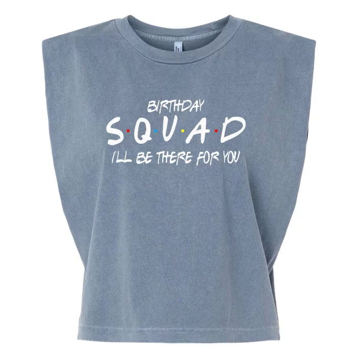 Friends 30th 40th 50th Birthday Squad Garment-Dyed Women's Muscle Tee