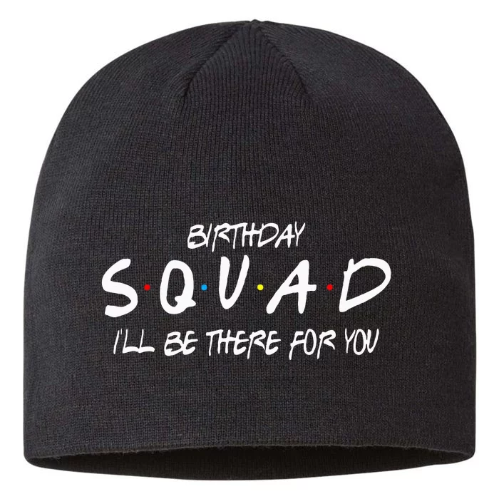 Friends 30th 40th 50th Birthday Squad 8 1/2in Sustainable Knit Beanie