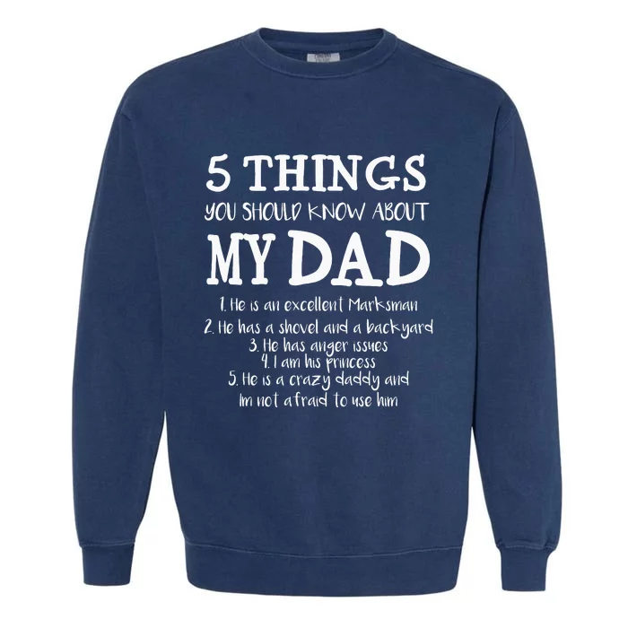 FAMILY 365 5 Things You Should Know About My Dad Grandpa Garment-Dyed Sweatshirt